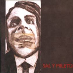 Sal Y Mileto : Sal y Mileto